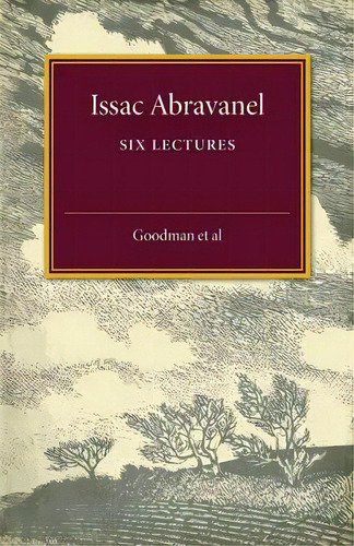 Isaac Abravanel : Six Lectures, De J. B. Trend. Editorial Cambridge University Press, Tapa Blanda En Inglés