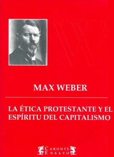 Etica Protestante - Weber Max