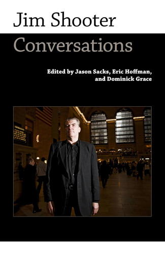 Libro: Jim Shooter: Conversaciones (conversaciones Con Cómic