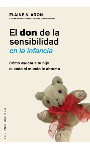 Libro El Don De La Sensibilidad En La Infancia De Aron Elain