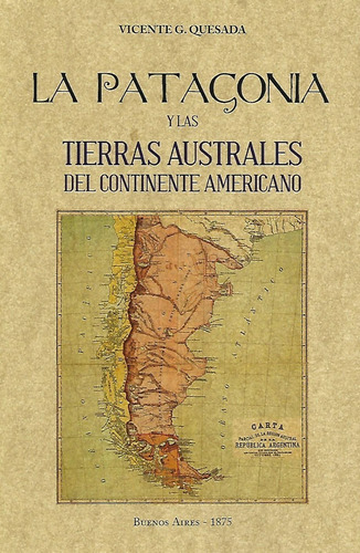 Libro Patagonia Y Tierras Australes Del Continente Americano