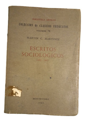 Escritos Sociológicos. 1881 - 1885  Martín C, Martínez.