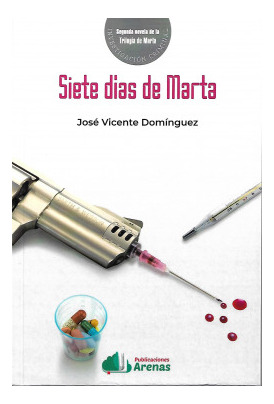 Libro Siete Dias De Marta- Trilogia De Marta Segundo Librode