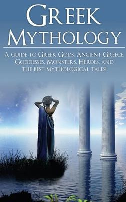 Libro Greek Mythology : A Guide To Greek Gods, Goddesses,...