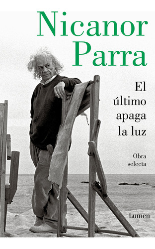 Libro El Ultimo Apaga La Luz - Nicanor Parra