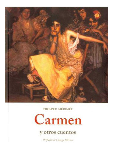 Carmen Y Otros Cuentos, De Merimee, Prosper., Vol. Abc. Editorial Ola\eta, Tapa Blanda En Español, 1