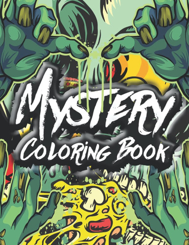 Libro: Mystery Coloring Book: Libro De Colorear Oscuro Para