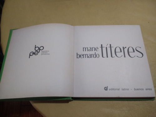 Títeres. Mane Bernardo. Editorial Latina 1972 T/dura