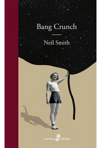 Libro Bang Crunch - Neil Smith - Edhasa
