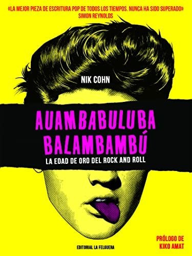Auambabuluba Balambambú: La Edad De Oro Del Rock And Roll (m