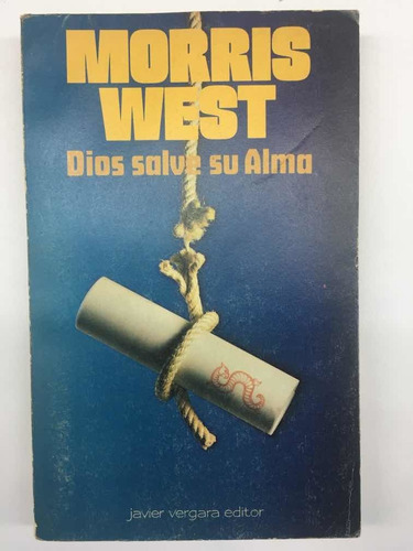 Dios Salve Su Alma De Morris West Libros Usados 