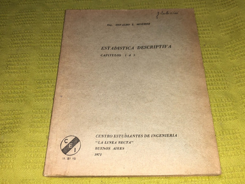 Estadística Descriptiva Capítulos 1 A 5 - Osvaldo L. Mermoz