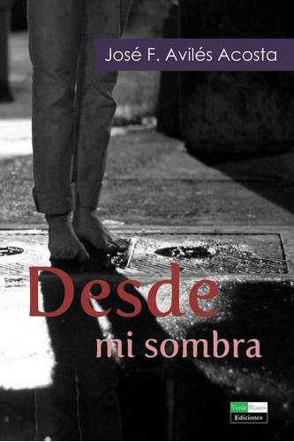 Libro Desde Mi Sombra: Poesia (spanish Edition)