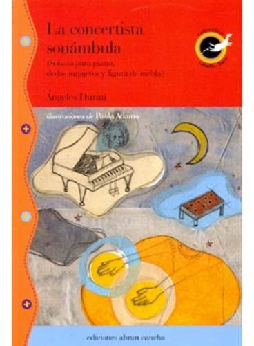 Libro La Concertista Sonambula De Angeles Durini
