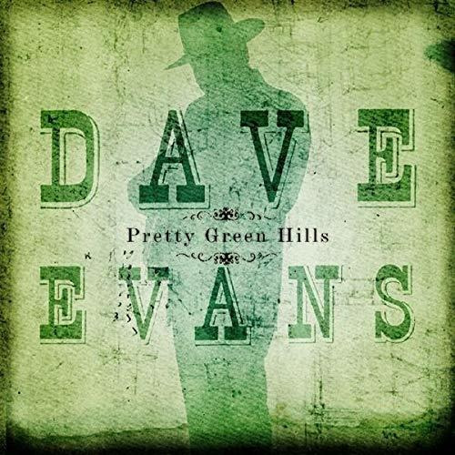 Cd Pretty Green Hills - Dave Evans