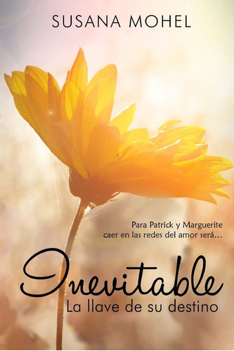 Libro: Inevitable: La Llave De Su Destino Ii (spanish