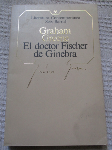 Graham Greene - El Doctor Fischer De Ginebra