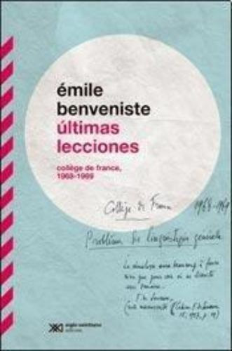 Libro Últimas Lecciones - Benveniste Emile