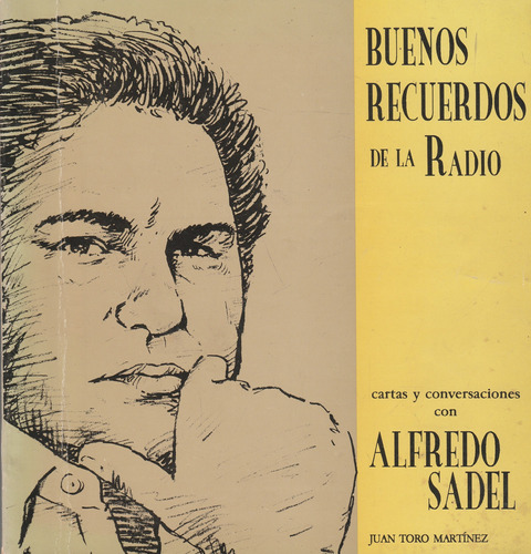 Buenos Recuerdos De La Radio Juan Toro Martinez