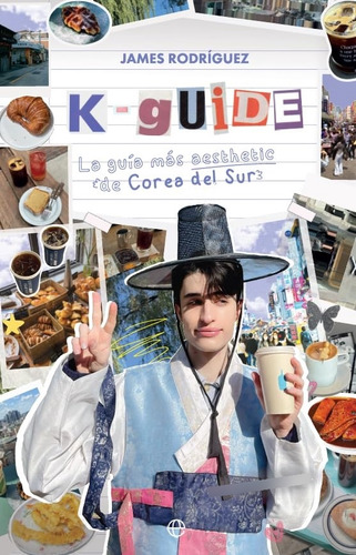 K-guide: La Guía Más Aesthetic De Corea Del Sur