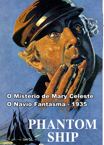 O Navio Fantasma (the Mystery Of The Mary Celeste) 1935