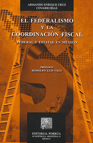 Libro Federalismo Y La Coordinación Fiscal, El Original