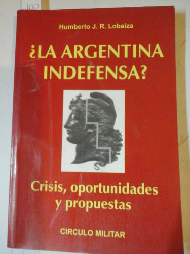 ¿ La Argentina Indefensa? - H. Lobaiza - L210