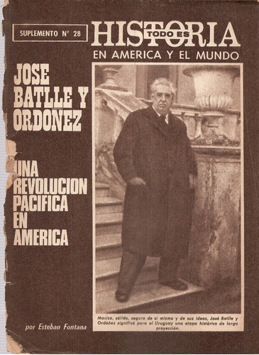 Suplemento Revista Todo Es Historia Nº 28 - Batlle Y Ordoñez