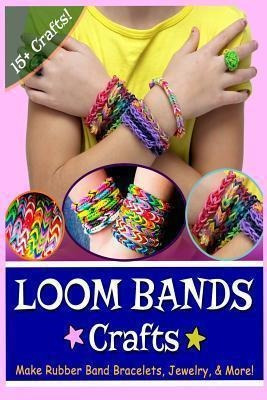 Loom Bands Crafts - Kay J (paperback)