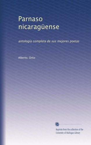 Libro: Parnaso Nicaragüense: Antología Completa Sus Mejor