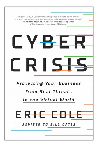 Libro: Cyber Crisis: Protecting Your Business From Real Thre