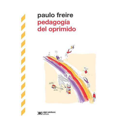 Pedagogía Del Oprimido - Paulo Freire