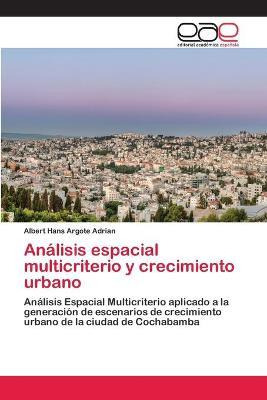 Libro Analisis Espacial Multicriterio Y Crecimiento Urban...