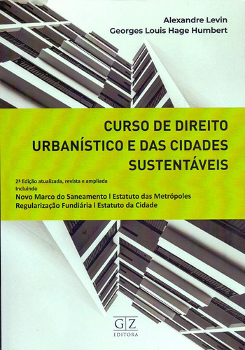 Curso De Direito Urbanístico Nas Cidades Sustentáveis - 01e, De Levin, Alexandre; Humbert, Georges Louis. Editora Gz Editora Em Português