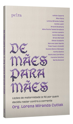 De mães para mães, de Miranda Cutlak, Lorena. Editora Nova Fronteira Participações S/A, capa mole em português, 2022