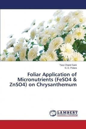 Foliar Application Of Micronutrients (feso4 & Znso4) On C...