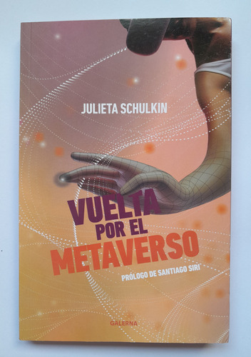 Vuelta Por El Metaverso - Julieta Schulkin