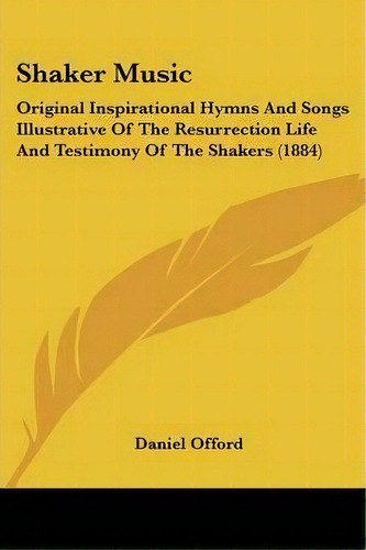 Shaker Music, De Daniel Offord. Editorial Kessinger Publishing, Tapa Blanda En Inglés