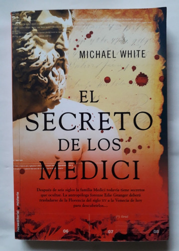 El Secreto De Los Medici Michael White 2010 300pag Impecable