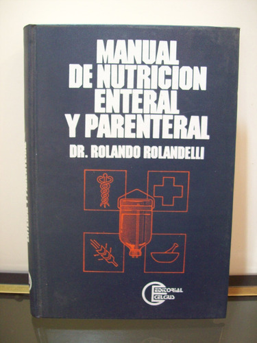 Adp Manual De Nutricion Enteral Y Parenteral R. Rolandelli
