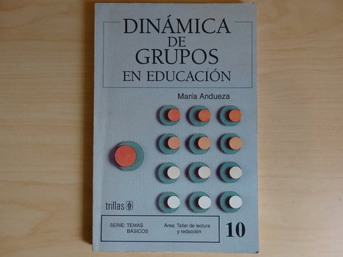 Dinámica De Grupos En Educación, María Andueza, En Físico