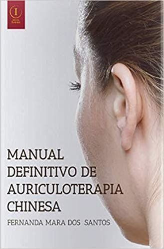 Manual Definitivo De Auriculoterapia Chinesa