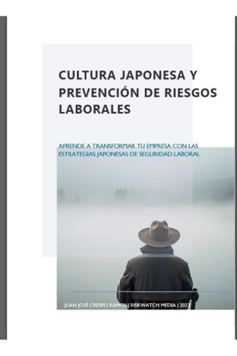 Cultura Japonesa Y Prevención De Riesgos Laborales: Aprende 