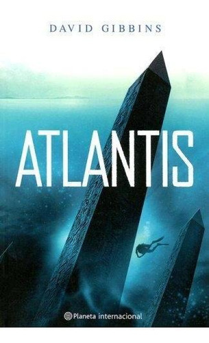 ATLANTIS, de Gibbins, David. Editorial Planeta en español
