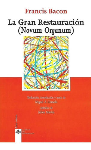 La Gran Restauracion. Francis Bacon. Tecnos