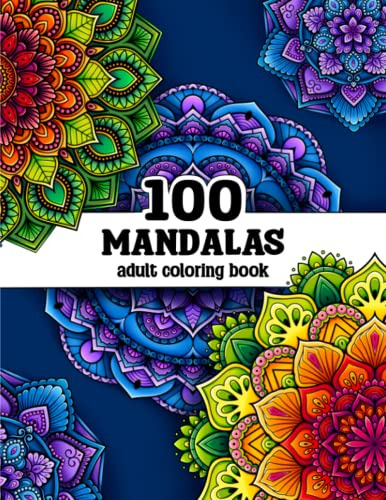 Libro De Colorear 100 Mandalas Para Adultos Con Hermosos Dis