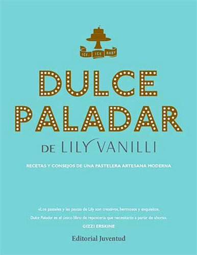 Dulce Paladar - Tapa Dura - Lily Vanilli - Libro Envio Dia