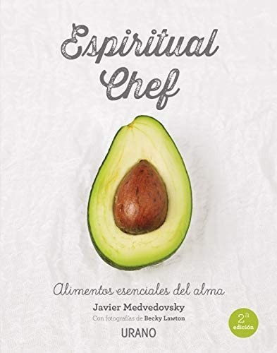 Libro: Chef Espiritual: Alimentos Esenciales Para El Alma En