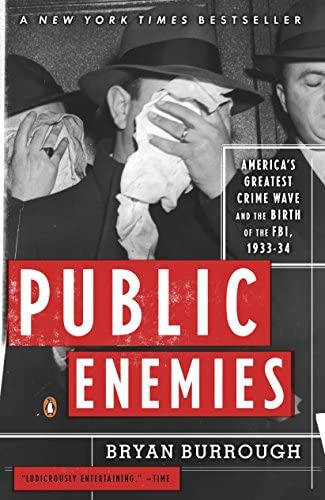 Public Enemies: Americaøs Greatest Crime Wave And The Birth Of The Fbi,, De Burrough, Bryan. Editorial Penguin Books, Tapa Blanda En Inglés
