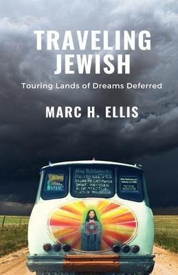 Libro Traveling Jewish : Touring Lands Of Dreams Deferred...